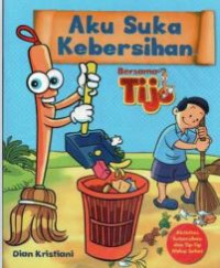 Image of Aku Suka Kebersihan Bersama Tijo