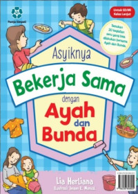 Image of Asyiknya Bekerja Sama dengan Ayah dan Bunda