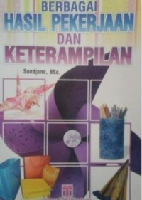 Image of Berbagai Hasil Pekerjaan dan Keterampilan