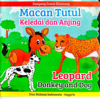 Image of Dongeng Dunia Binatang : Macan Tutul Keledai dan Anjing