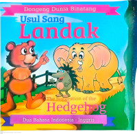 Image of Dongeng Dunia Binatang : Usul Sang Landak