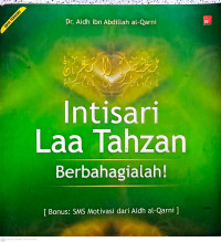 Image of Intisari Laa Tahzan : Berbahagialah!
