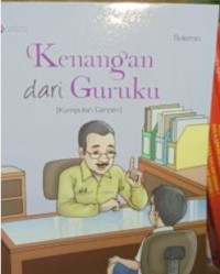 Image of KENANGAN DARI GURUKU