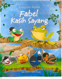 Image of Kumpulan Cerita : Fabel Kasih Sayang