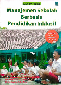 Image of MANAJEMEN SEKOLAH BERBASIS PENDIDIKAN INKLUSIF