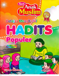 Image of Seri Anak Muslim - Belajar Menghafal Hadist Populer