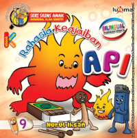 Image of Seri Sains Anak Mengenal Alam Semesta : Rahasia Keajaiban Api