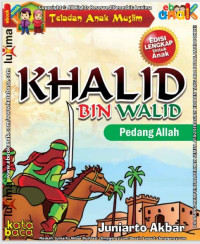 Image of Teladan anak muslim, kisah Khalid bin Walid, Pedang Allah
